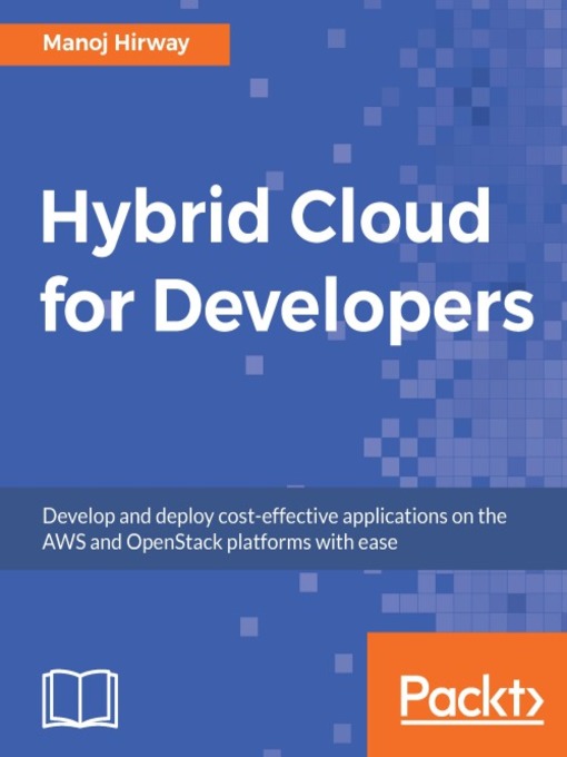 Title details for Hybrid Cloud for Developers by Manoj Hirway - Available
